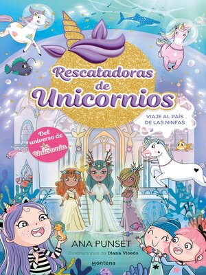 cover image of Rescatadoras de Unicornios 7--Viaje al País de las Ninfas